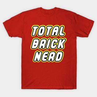 TOTAL BRICK NERD T-Shirt